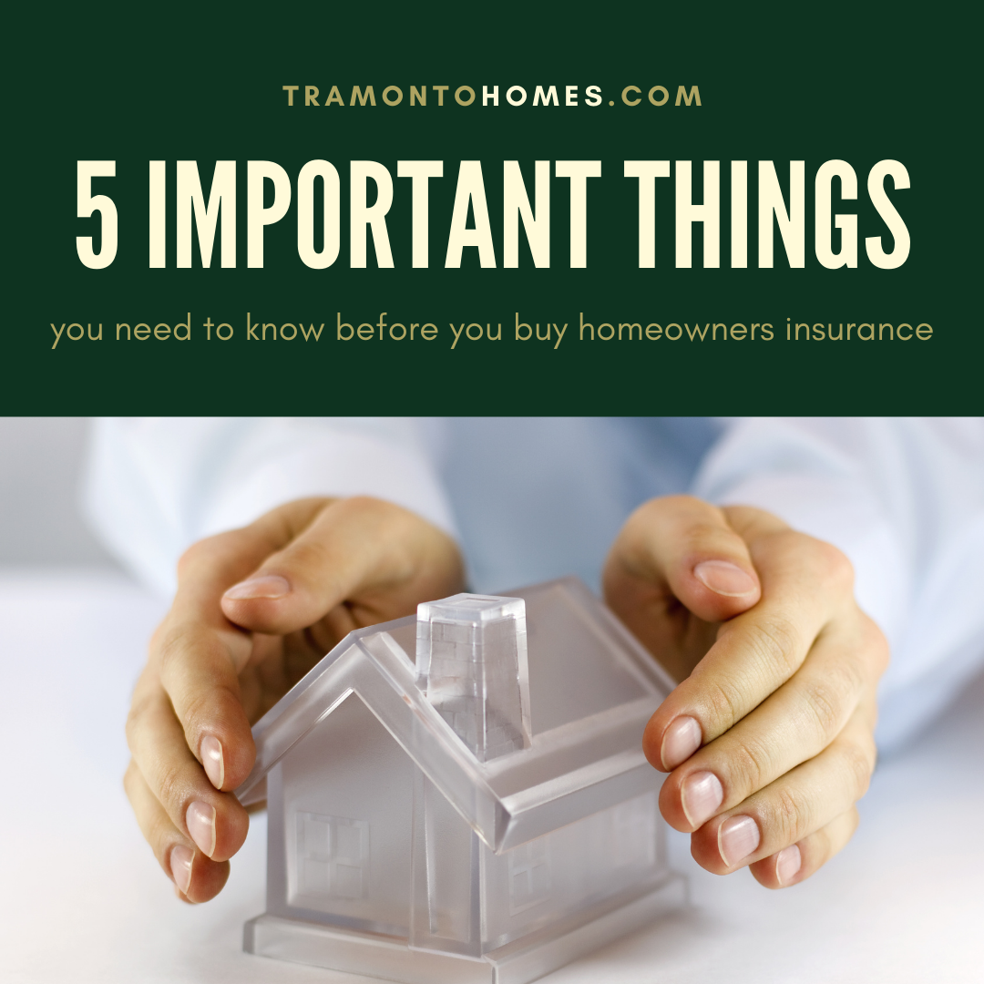 5 Important Things You Need to Know Before You Buy Homeowners Insurance